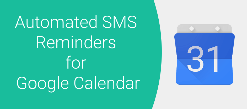 automated sms reminders for google calendar