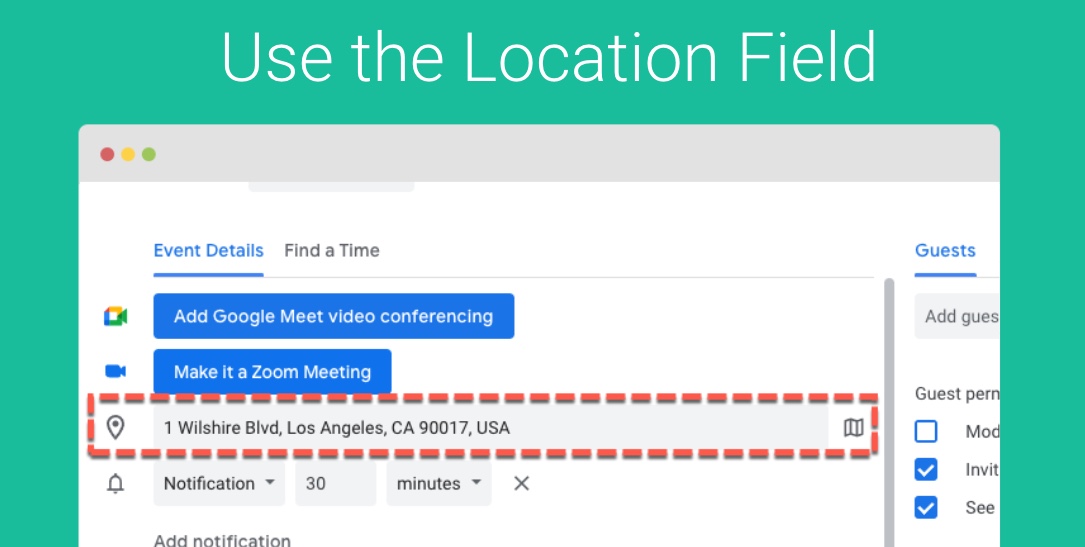 Use the Location field on your Calendar