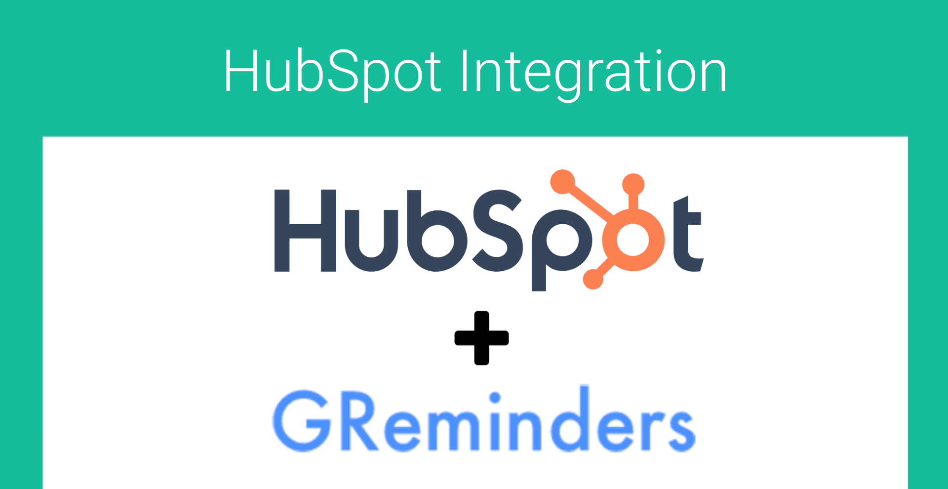 HubSpot GReminder SMS Reminder Integration