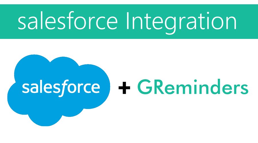 GReminders Integration with Salesforce