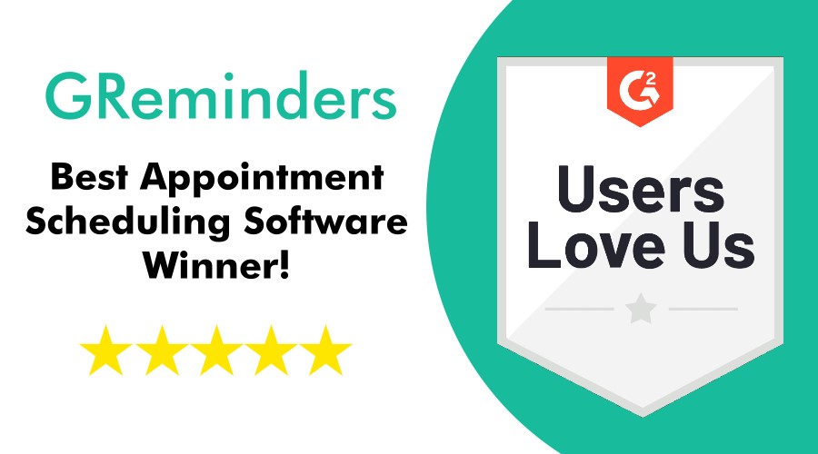 GReminders is a G2 Best Online Appointment Software Winner