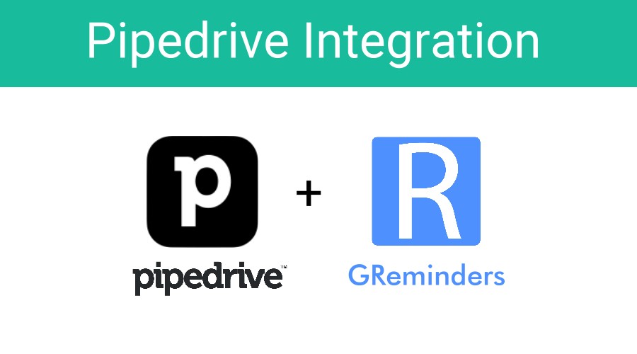 Pipedrive integration with GReminders