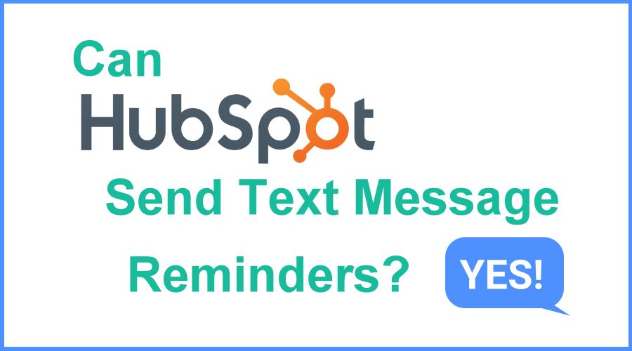 Can HubSpot send text Messages