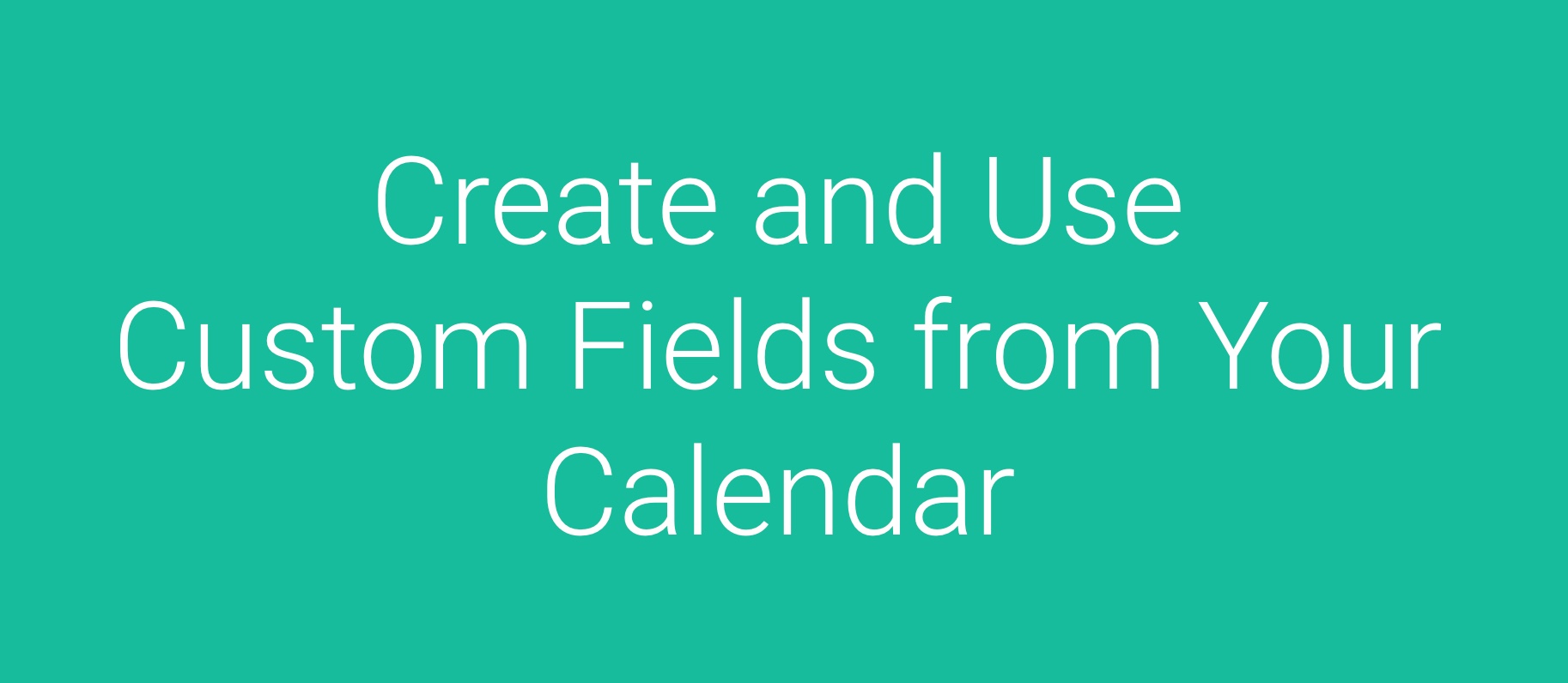 Custom Fields from Calendar