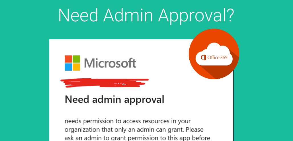 Need Admin Approval Office 365