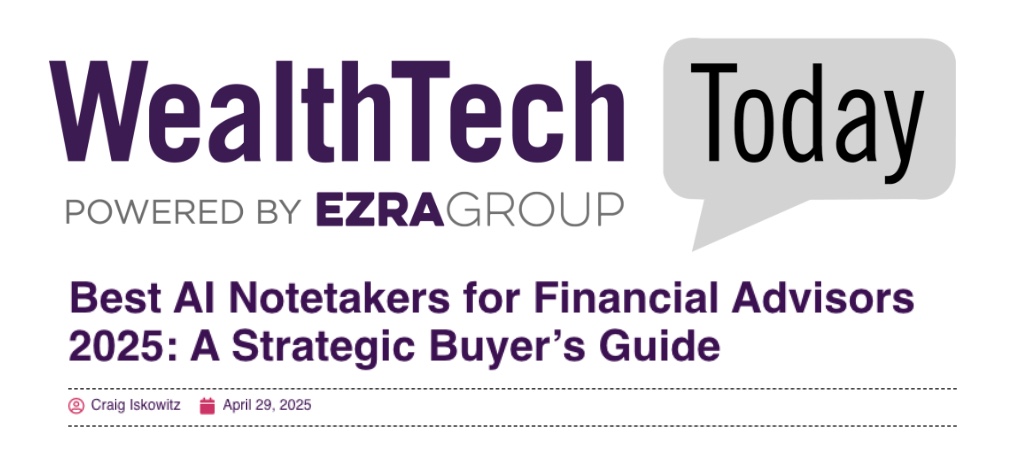 Best AI Notetakers for Financial Advisors 2025: A Strategic Buyer’s Guide