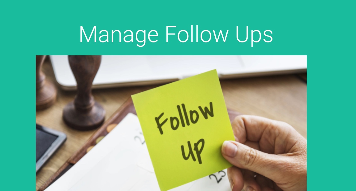 Manage Follow Ups