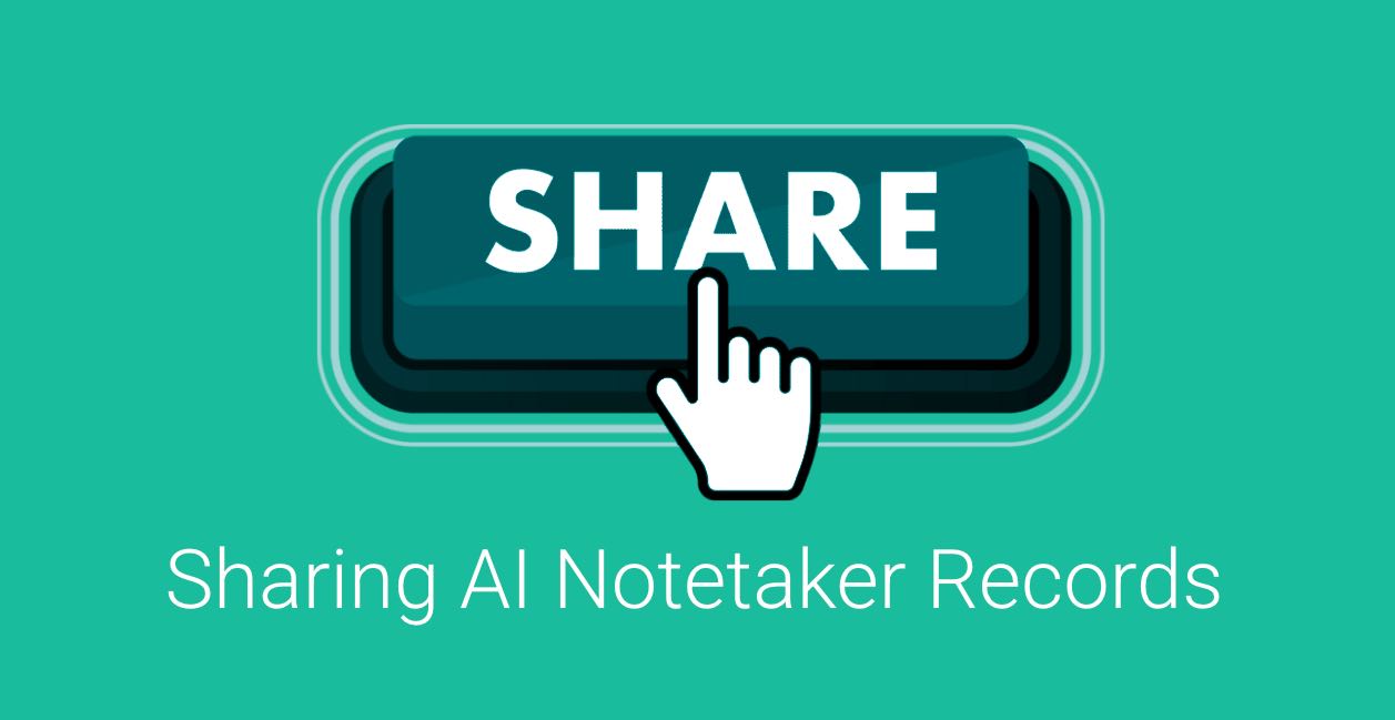 Sharing AI Notetaker Records