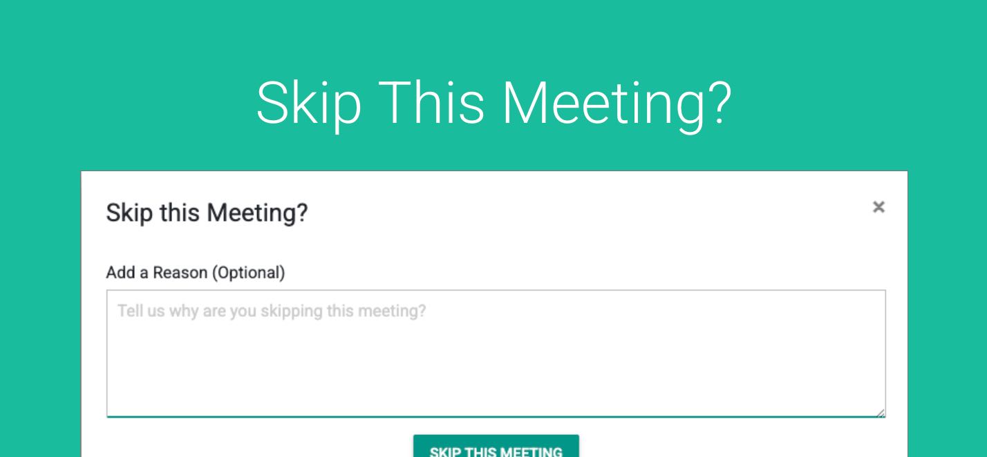 Skip This Meeting
